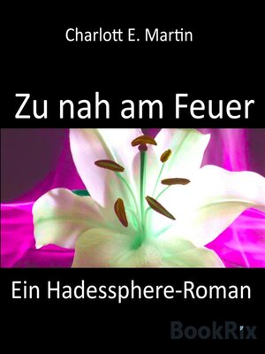 cover image of Zu nah am Feuer